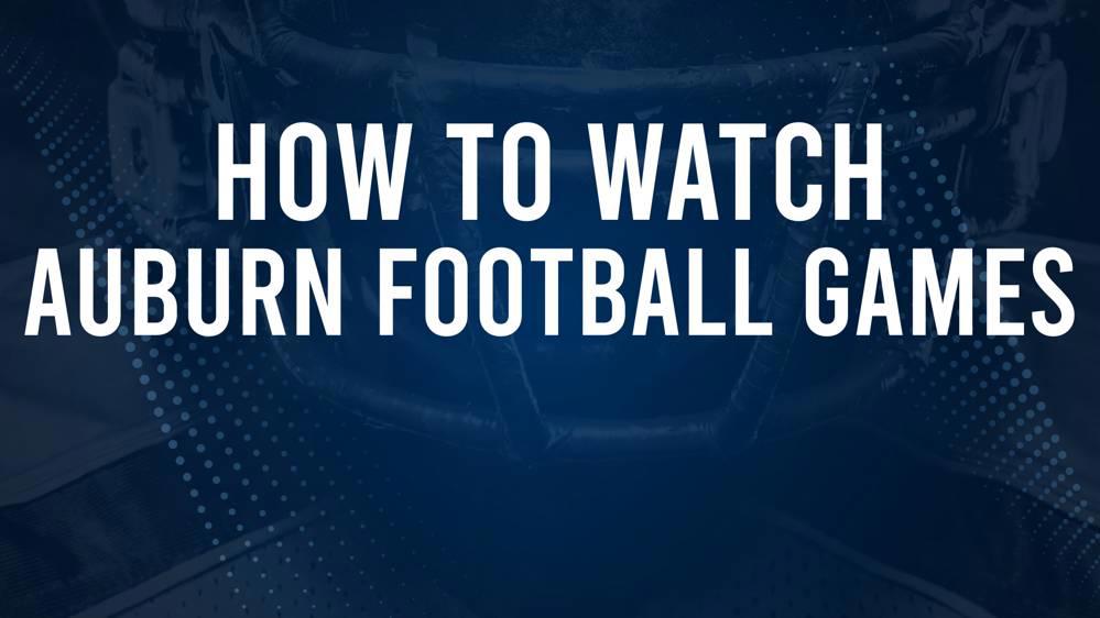 How to Watch 2024 Auburn Tigers Football Games on TV or Streaming