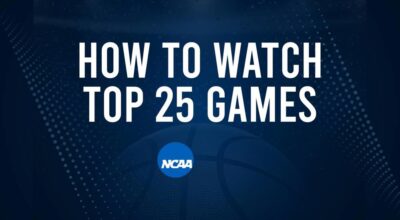 How to Watch Top 25 College Basketball Games - Friday, November 8