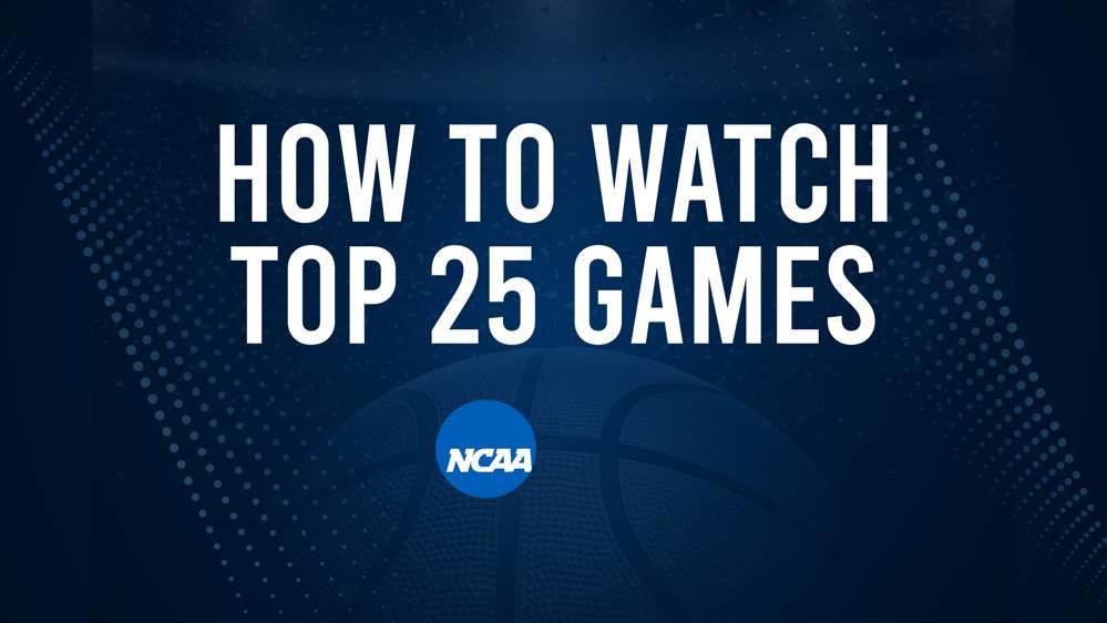 How to Watch Top 25 College Basketball Games – Saturday, November 9