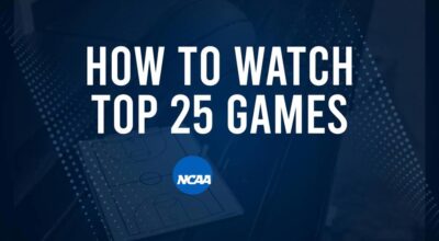 How to Watch Top 25 College Basketball Games - Friday, December 13